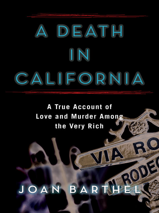Title details for A Death in California by Joan Barthel - Available
